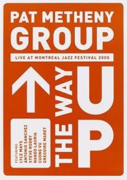 Poster Pat Metheny Group - The Way Up (Live In Montreal) 2005