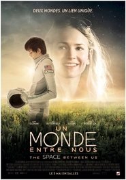 Un Monde entre nous (2017) Un Monde entre nous (2017)