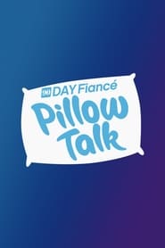 Poster 90 Day Fiancé: Pillow Talk 2022