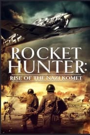 Poster Rocket Hunter: Rise of the Nazi Komet