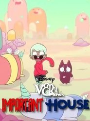Very Important House (2016)