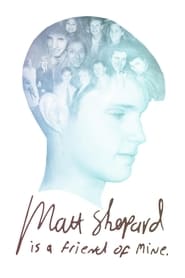 Matt Shepard Is a Friend of Mine постер