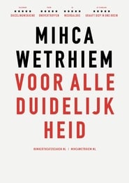 Micha Wertheim: Voor Alle Duidelijkheid (2020)