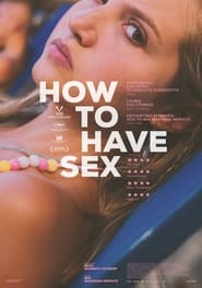 How to Have Sex (2023) online ελληνικοί υπότιτλοι
