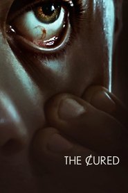 The Cured: Infiziert. Geheilt. Verstoßen. 2018 Stream German HD