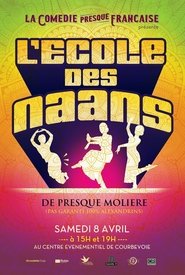 La Comédie presque française : L'Ecole des naans (2019)