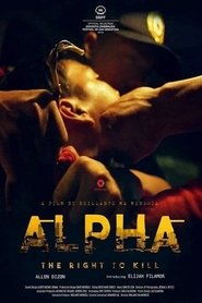 Alpha The Right to Kill (2018)