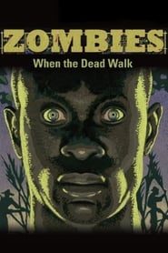 Poster Zombies: When the Dead Walk