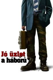 Jó üzlet a háború (2008)