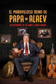 Poster The Wonderful Kingdom of Papa Alaev 2016