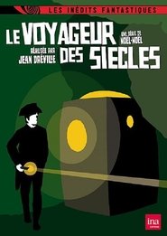 Le Voyageur des siècles Le Voyageur des siècles