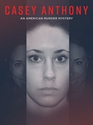 Casey Anthony : An American Murder Mystery