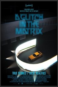 A Glitch in the MatrixGratis FILM Latvian