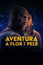 Aventura à Flor da Pele