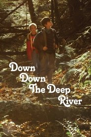 Poster Down Down the Deep River 2015 Poster Down Down the Deep River 2015