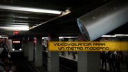 Video Surveillance for a Modern Subway