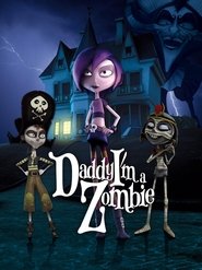 Δες το Daddy, I’m A Zombie (2012) online με ελληνικούς υπότιτλους