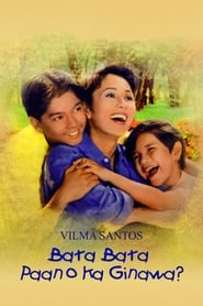 Bata Bata Paano Ka Ginawa? 1998