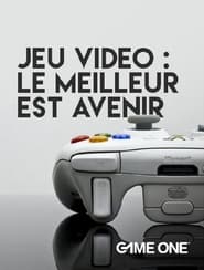 Poster Jeu vidéo : le meilleur est avenir