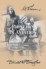 Poster Pioneers in Aviation - Season 1 Episode 1 : The Early Years 2012