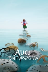 Alice Tükörországban dvd rendelés film letöltés 2016 Magyar hu