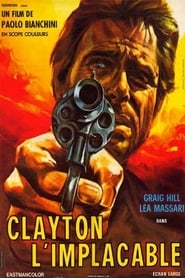Clayton L'implacable streaming