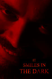 It Smiles in the Dark (2020)