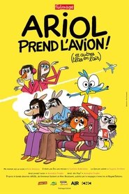 Ariol prend l’avion (et autres têtes en l’air) (2019)