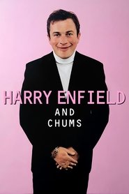 Harry Enfield and Chums