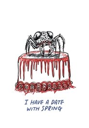 I Have a Date with Spring I Have a Date with Spring