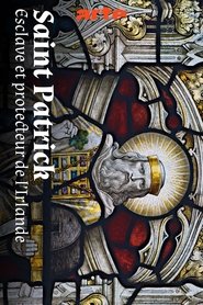 Saint Patrick, esclave et protecteur de l'Irlande (2025)