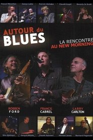 Poster Autour du Blues - La rencontre au New Morning 1970