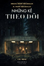 Những Kẻ Theo Dõi (2024)