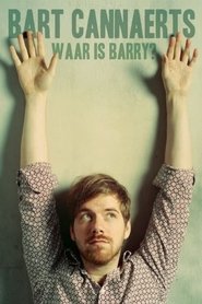 Poster Bart Cannaerts: Waar is Barry? 2012