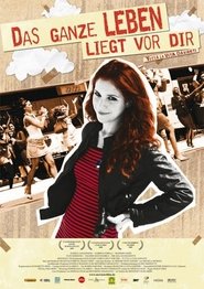 Das ganze Leben liegt vor Dir 2008
