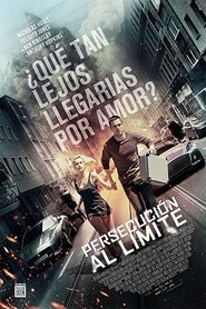 Persecución al límite (2016) Cliver HD - Legal - ver Online & Descargar