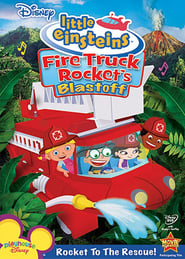 Disney's Little Einsteins: Fire Truck Rocket's Blastoff