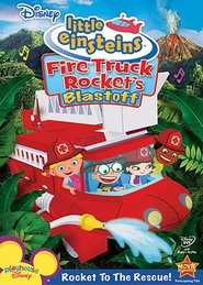 Poster Disney's Little Einsteins: Fire Truck Rocket's Blastoff 2009