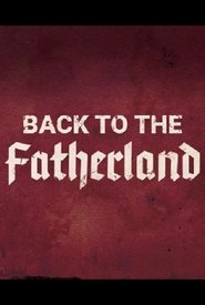 Poster Back to the Fatherland 2018