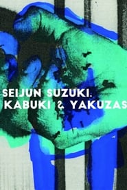 Seijun Suzuki: kabuki & yakuzas streaming