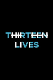 Thirteen Lives 2022
