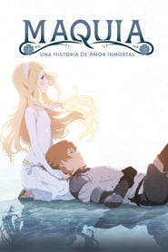 Maquia: Una historia de amor inmortal poster