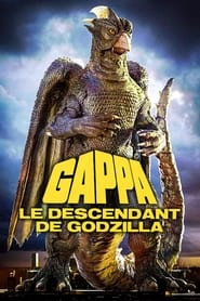 Gappa, le descendant de Godzilla streaming