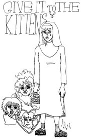 Give It To The Kittens