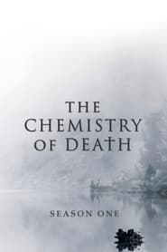 The Chemistry of Death Sezonul 1 Episodul 5 Online