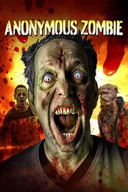Anonymous Zombie (2018) Anonymous Zombie (2018) HD