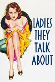 Ladies They Talk About (1933)