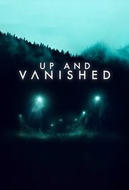 Up and Vanished (2018) Up and Vanished (2018)