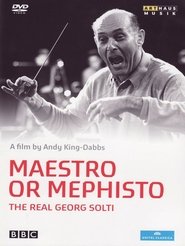 Poster Maestro or Mephisto: The Real Georg Solti