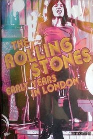 The Rolling Stones – Early Years In London (2010)